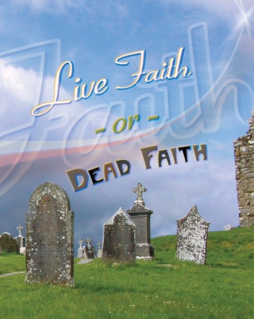 Live Faith or Dead Faith
