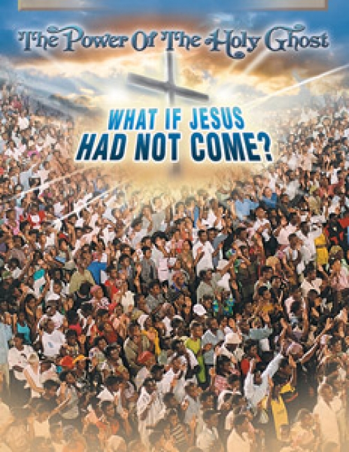 What If Jesus Had Not Come?