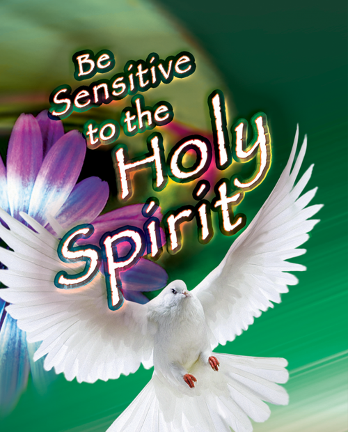 Be Sensitive to the Holy Spirit - Ernest Angley Ministries