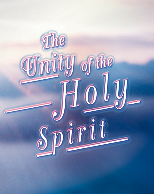 The Unity of the Holy Spirit