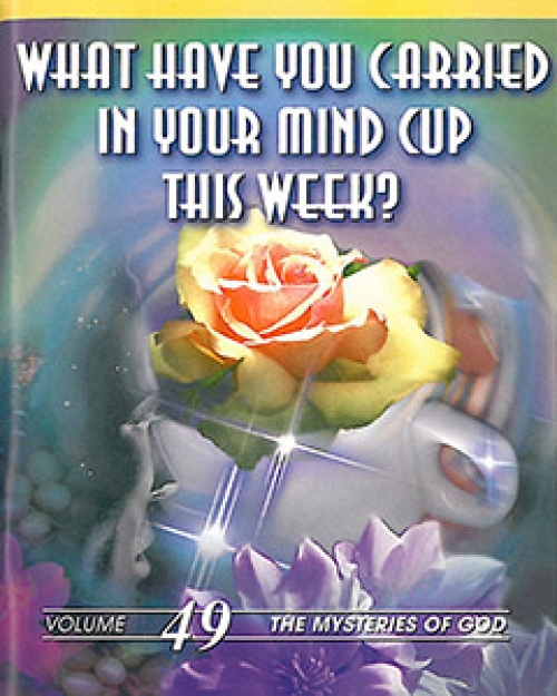 What Have You Carried in Your Mind Cup This Week?
