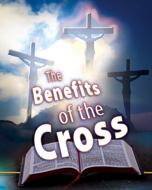 The Benefits of the Cross - Ernest Angley Ministries