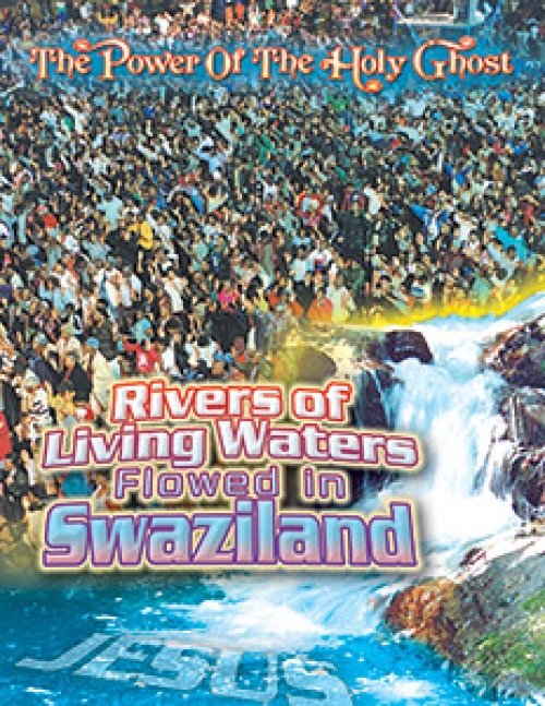 Rivers of Living Waters Flowed in Swaziland