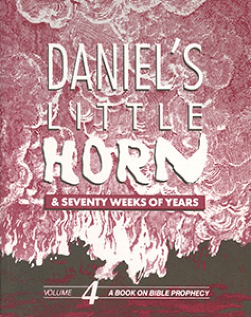 Daniel’s Little Horn and Seventy Weeks of Years