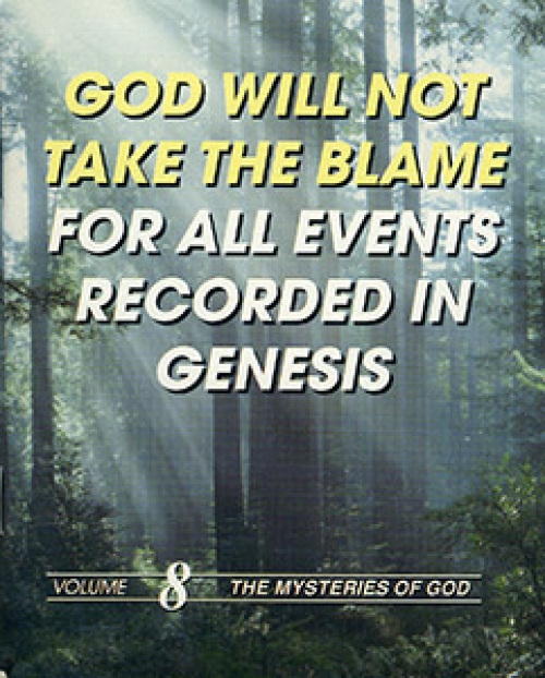 God Will Not Take the Blame for All Events Recorded in Genesis