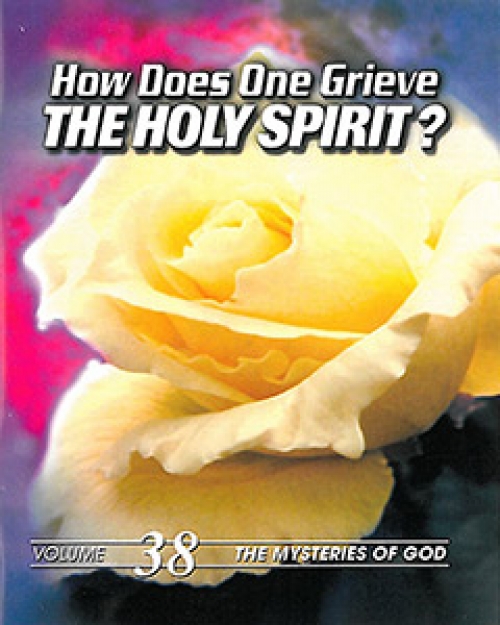 How Does One Grieve the Holy Spirit?