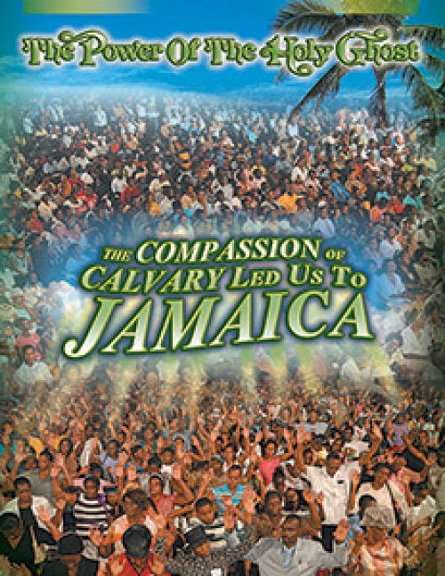 The Compassion of Calvary Led Us to Jamaica