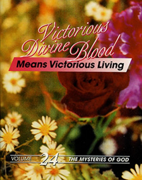 Victorious Divine Blood Means Victorious Living