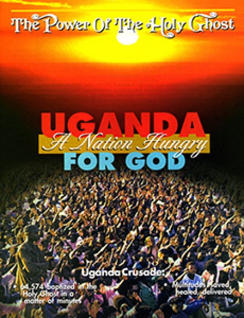 Uganda, a Nation Hungry for God