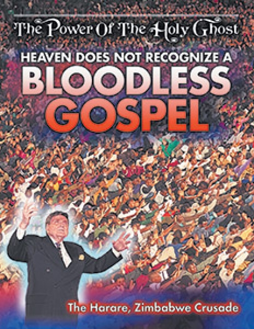 Heaven Does Not Recognize a Bloodless Gospel