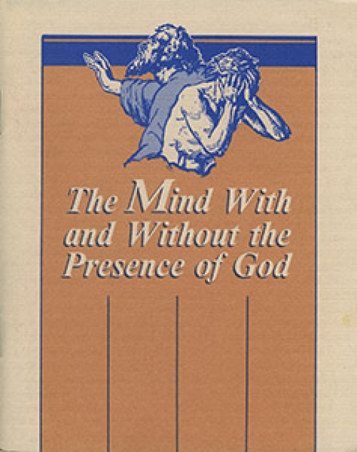 The Mind with and without the Presence of God